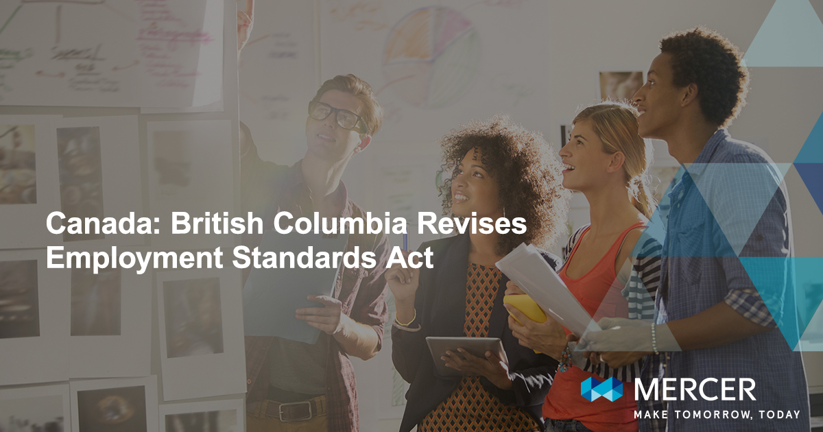 Canada: British Columbia To Revise Employment Standards Act | Mercer